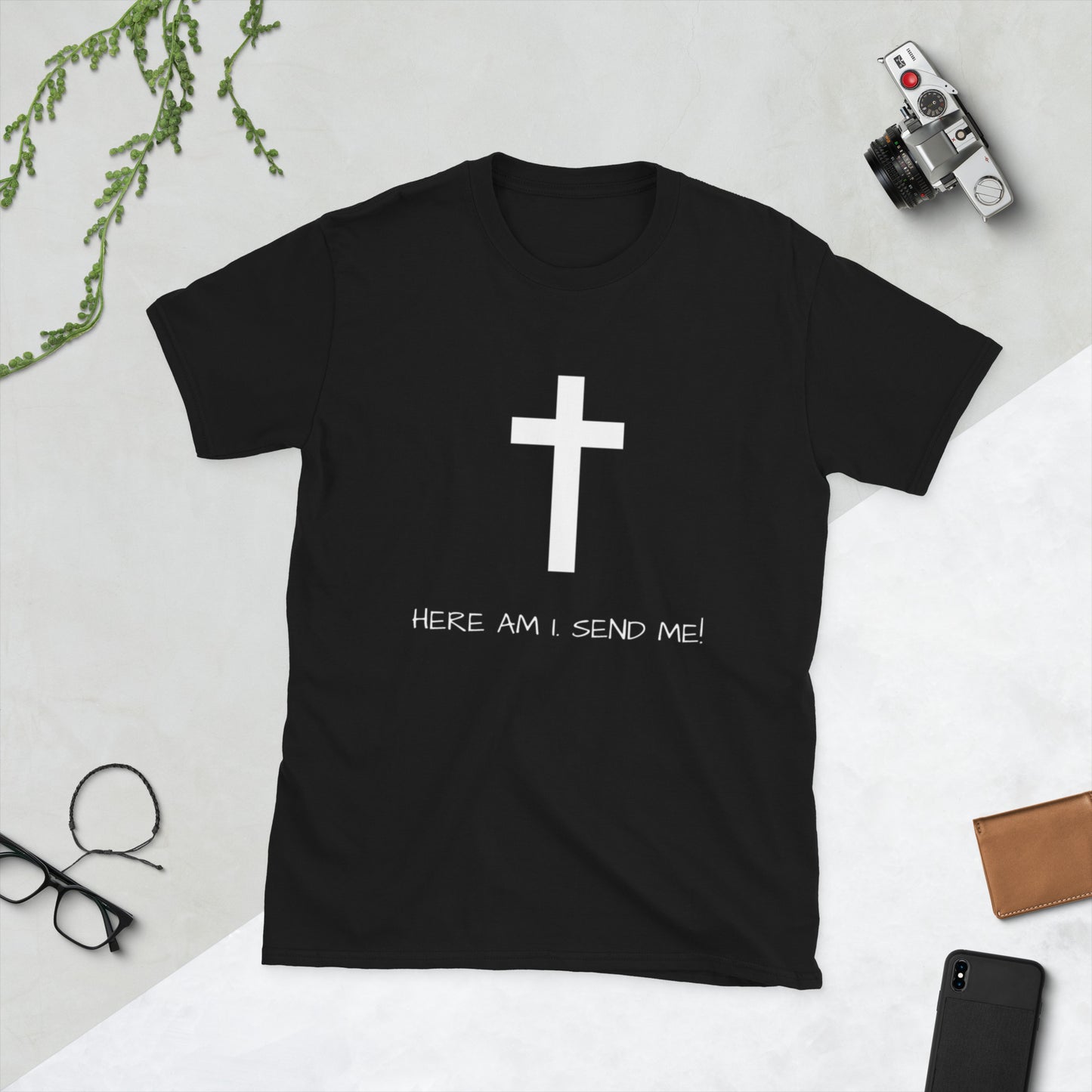 Here Am I Send Me T-Shirt