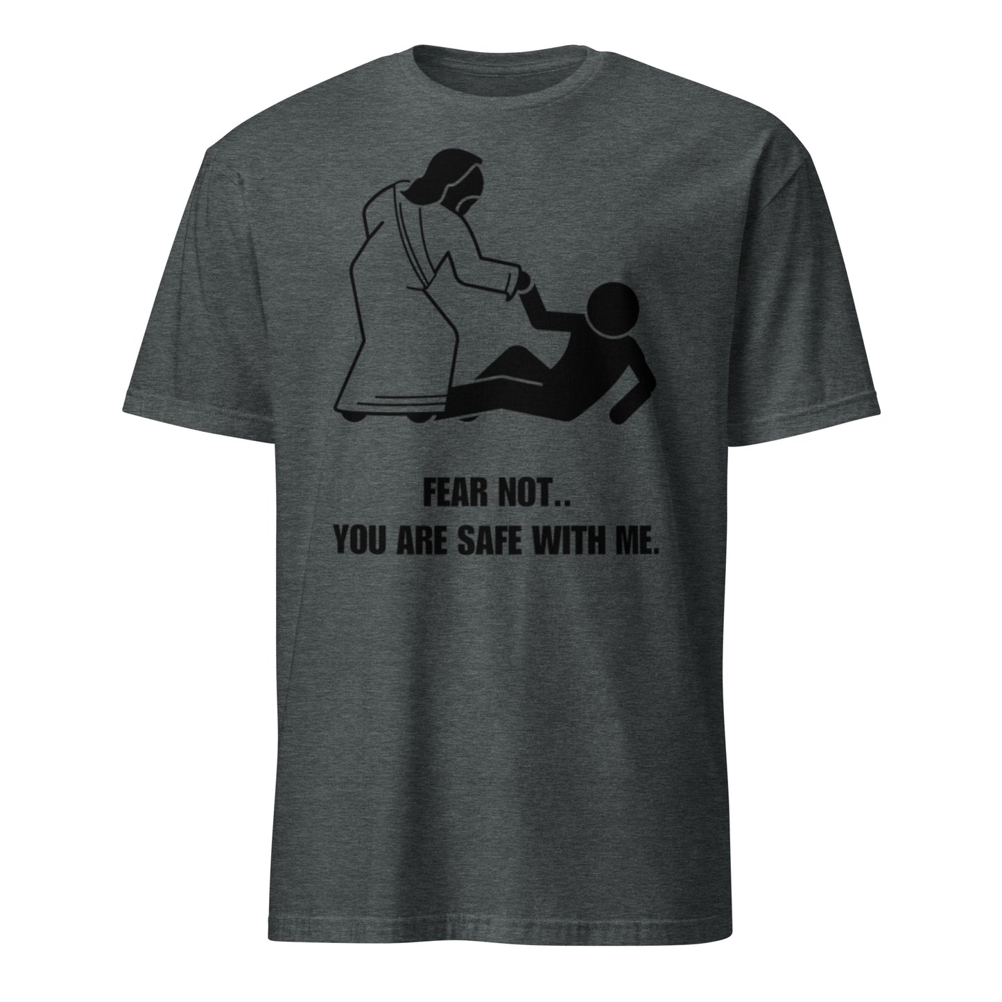 Fear Not T-Shirt