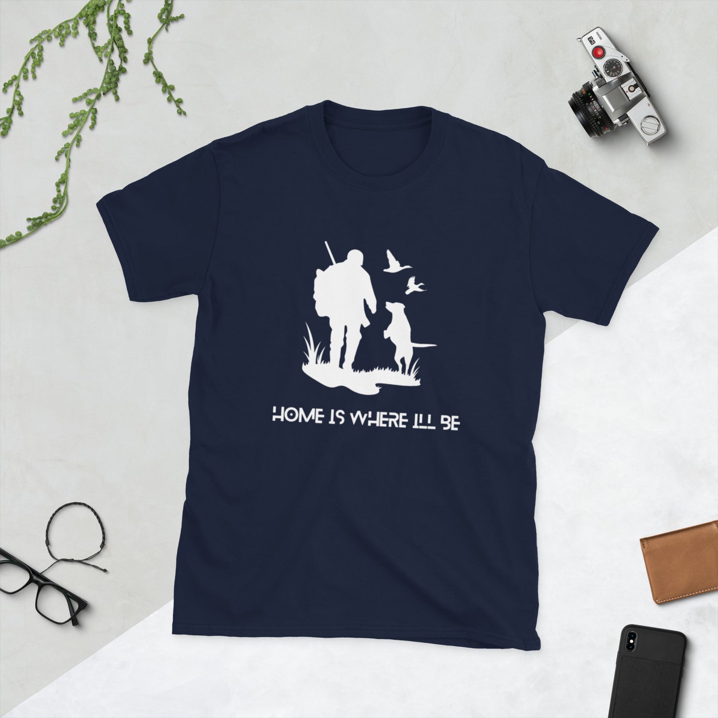Home Is Where I'll Be T-Shirt