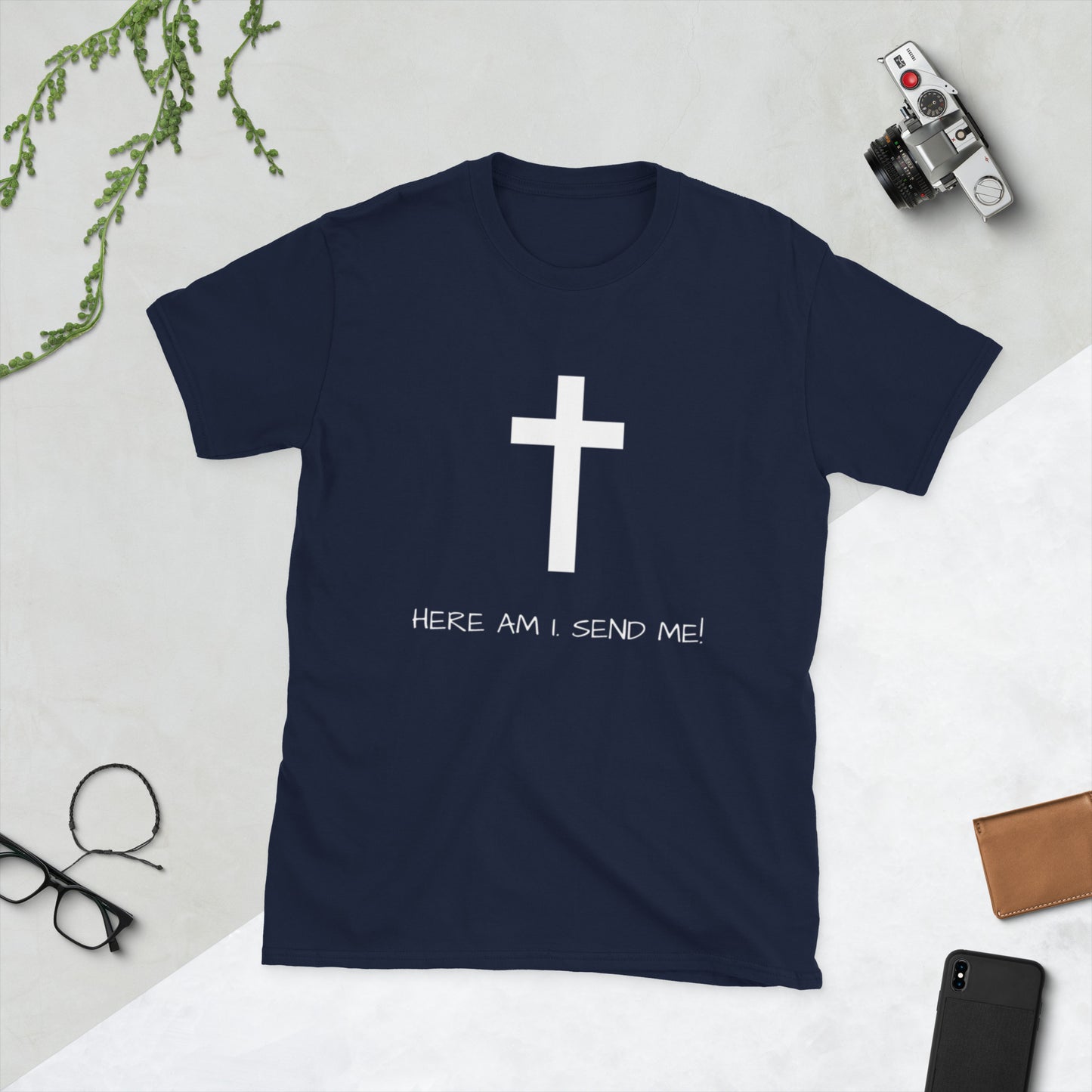 Here Am I Send Me T-Shirt