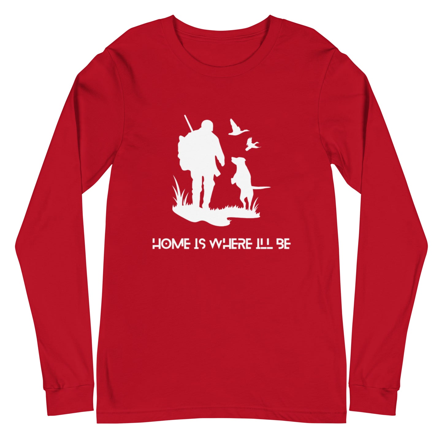 Home Is Where I'll Be Long Sleeve Tee