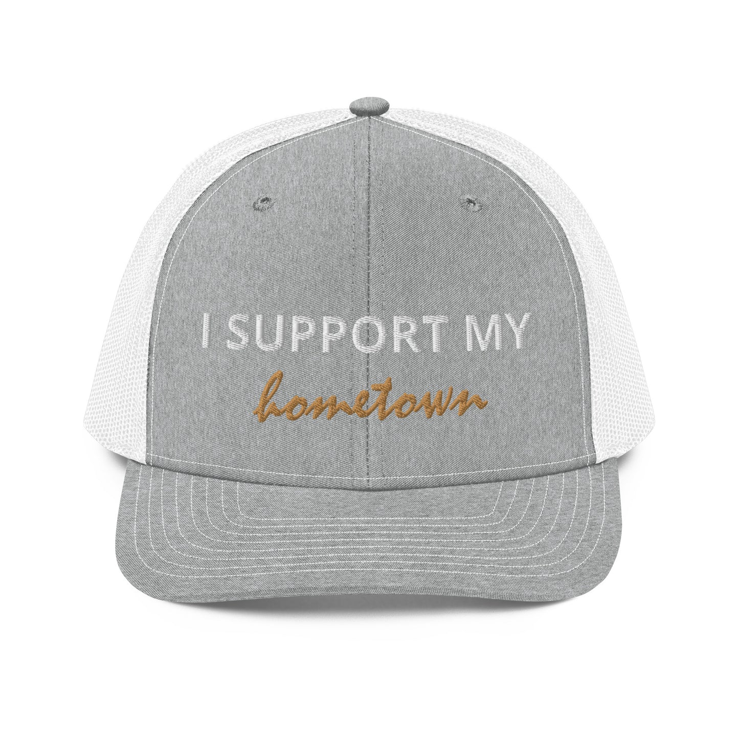 I Support My Hometown Trucker Cap