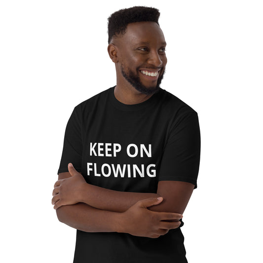 Keep On Flowing T-Shirt