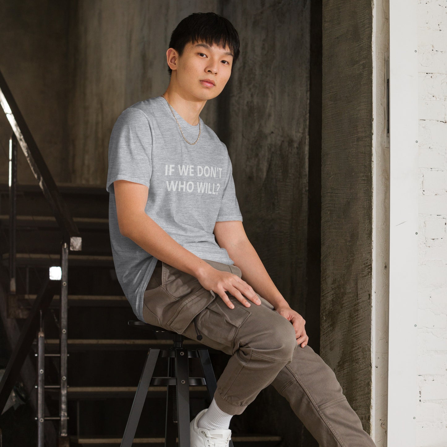 If We Dont Who Will T-Shirt