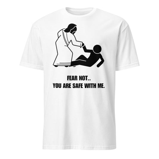 Fear Not T-Shirt