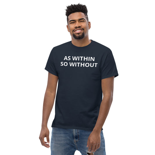 As Within So Without Classic Tee