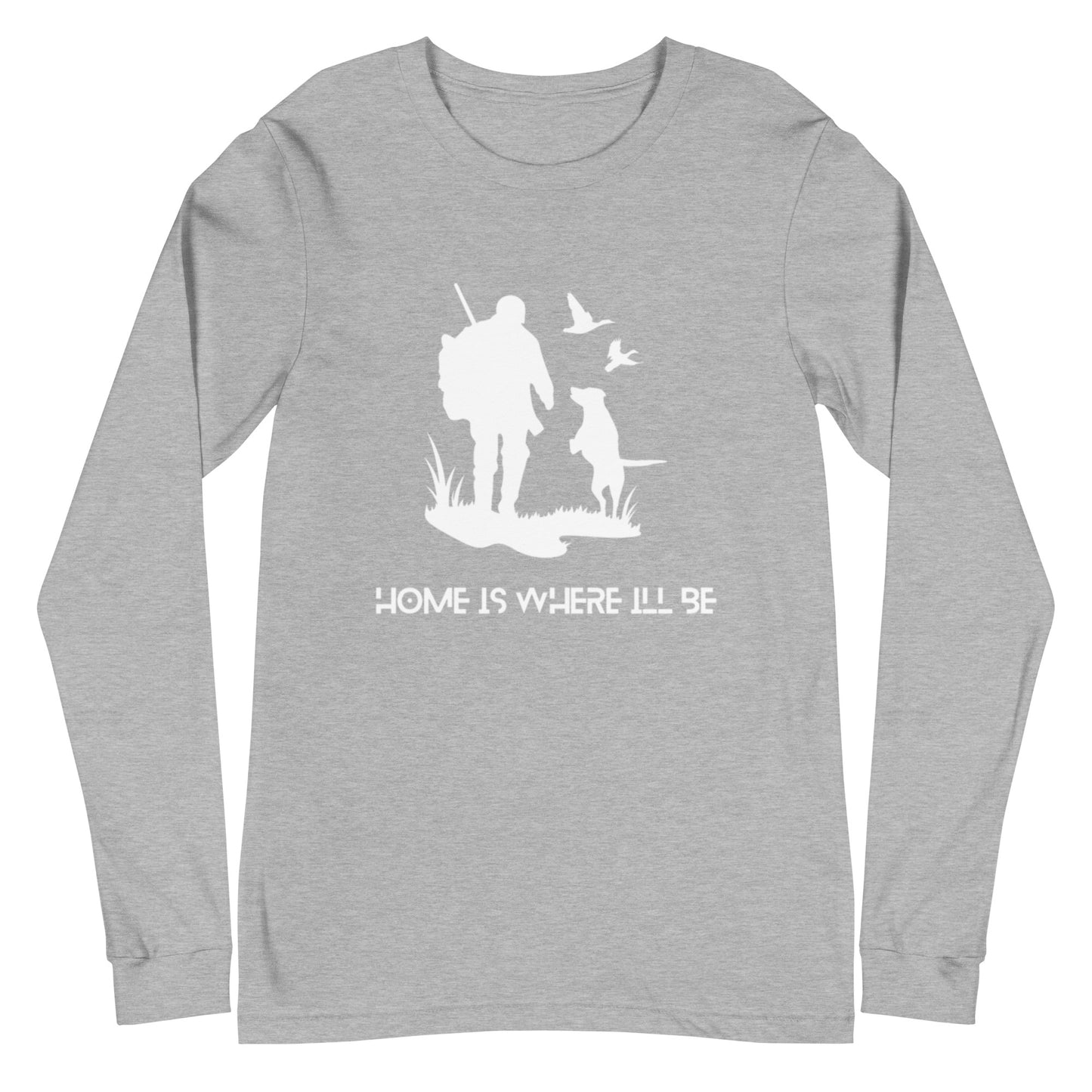 Home Is Where I'll Be Long Sleeve Tee
