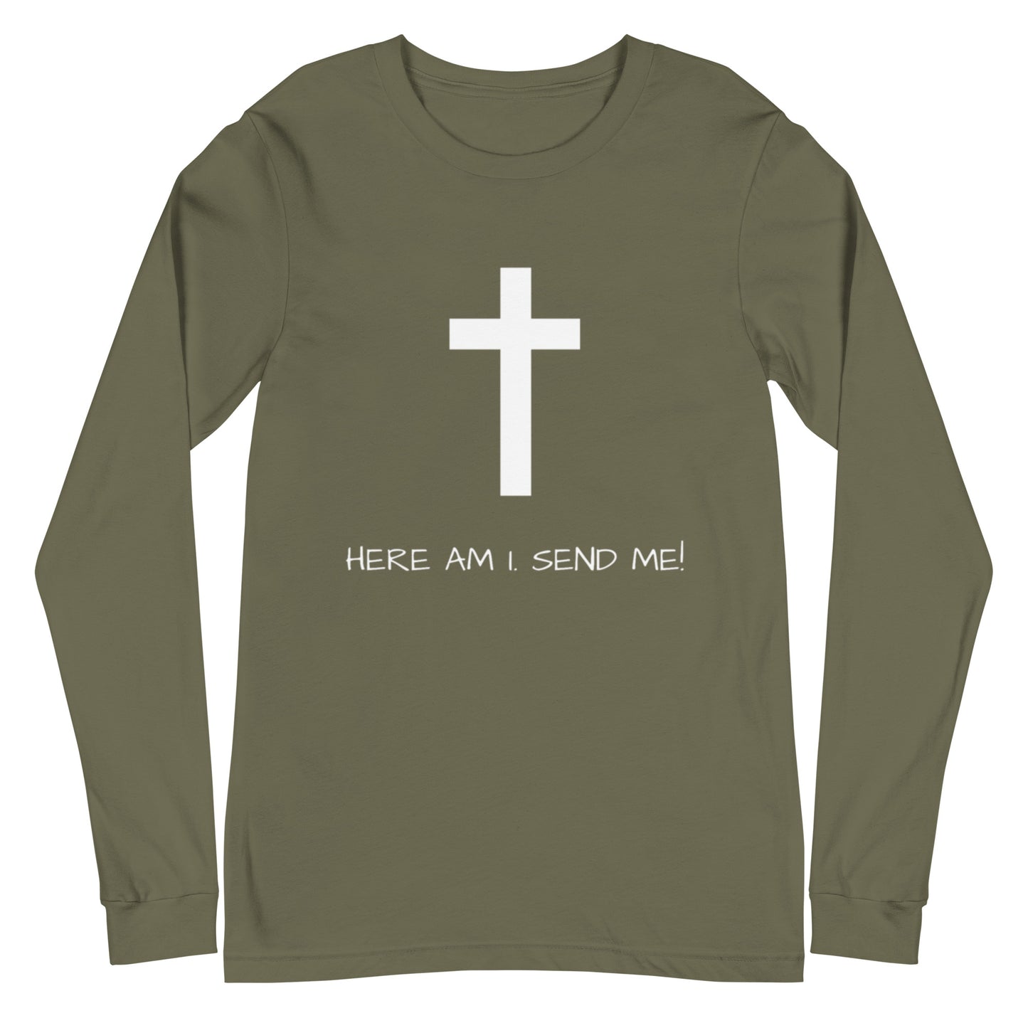 Here Am I Send Me Long Sleeve Tee