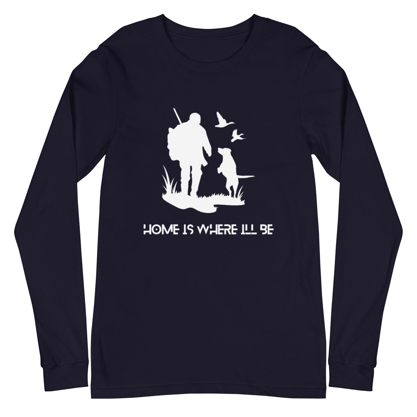 Home Is Where I'll Be Long Sleeve Tee