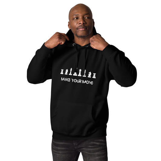 Make Your Move Hoodie