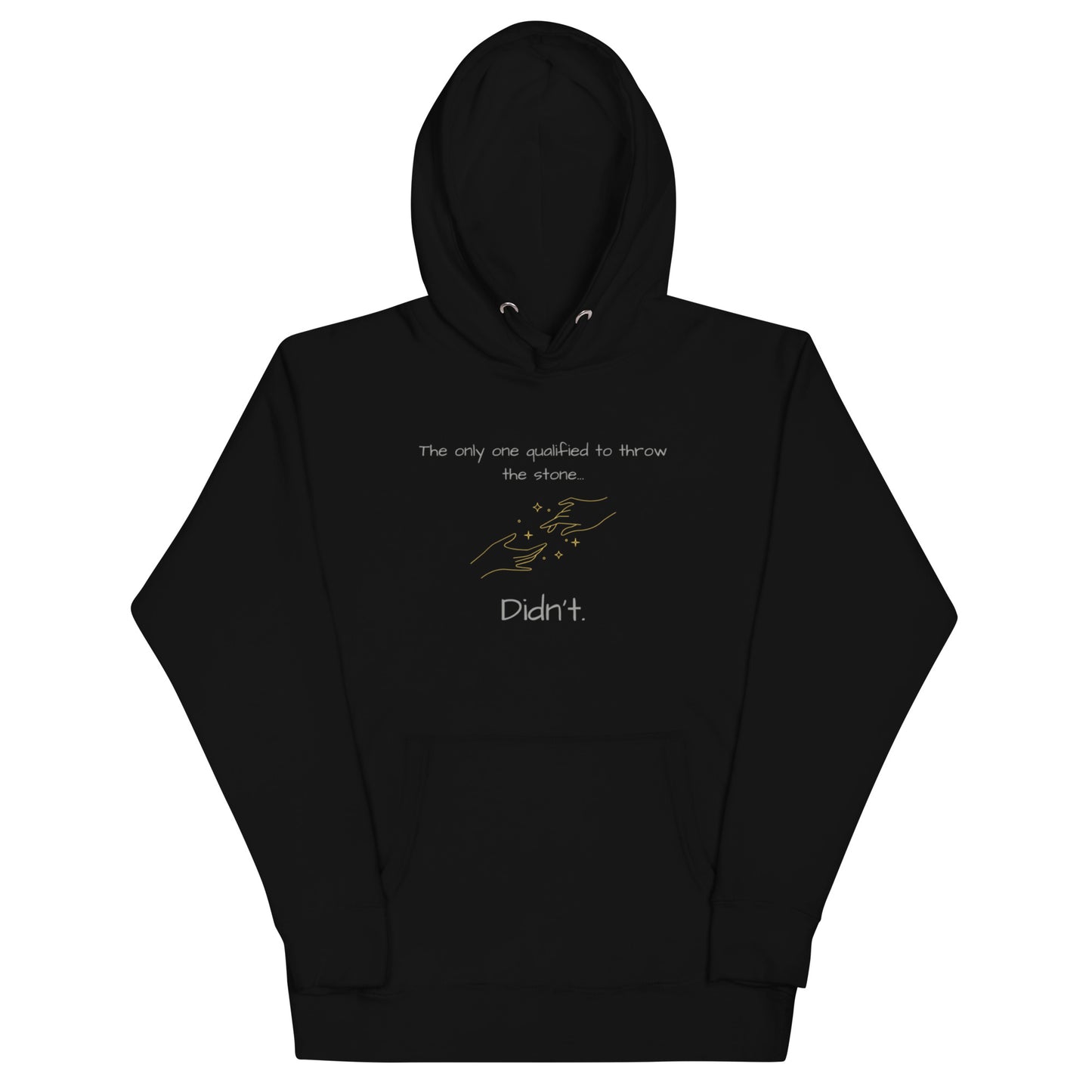 Don't Throw The Rock Hoodie