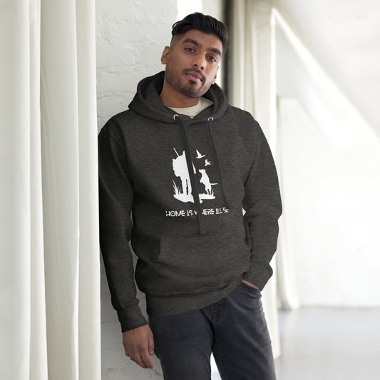 Home Is Where Ill Be Hoodie