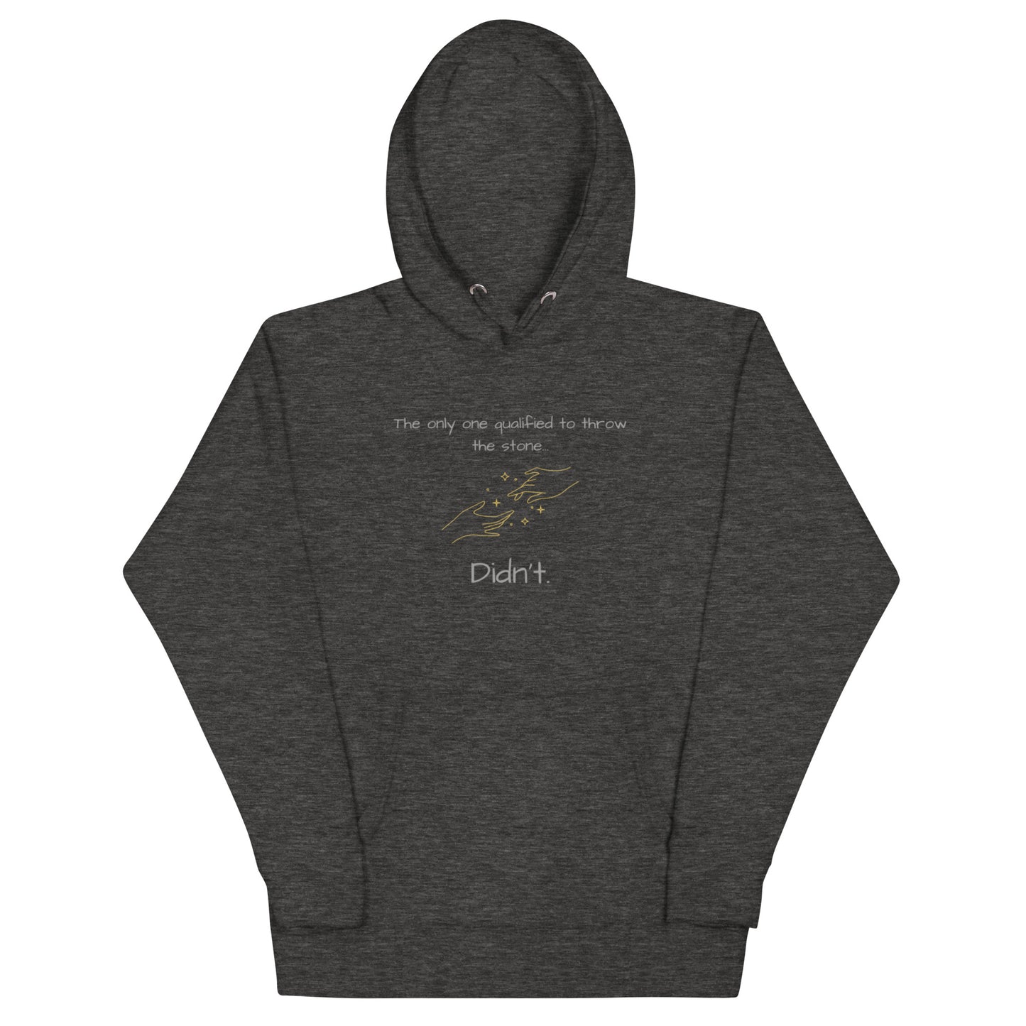 Don't Throw The Rock Hoodie