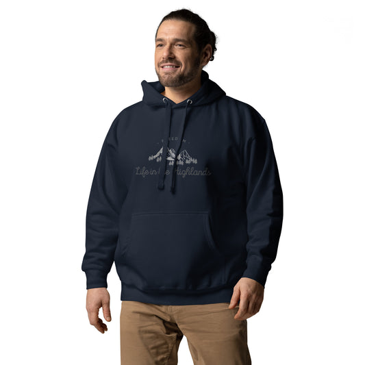 Life In The Highlands Hoodie